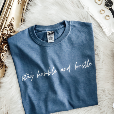 Stay humble and hustle T-shirt