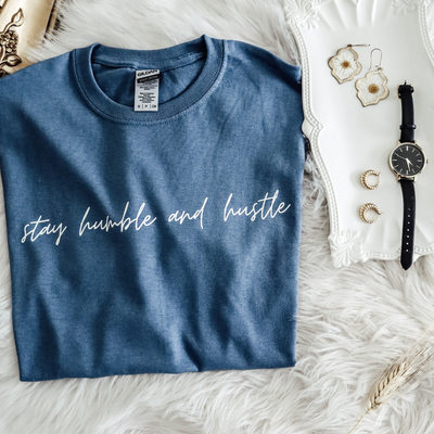 Stay humble and hustle T-shirt